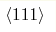 \langle 111\rangle