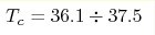 T_c=36.1\div 37.5 