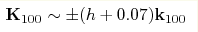 {\bf K}_{100}\sim \pm(h +
0.07){\bf k}_{100}