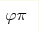\varphi \pi