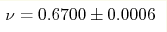 \nu=0.6700\pm 0.0006