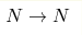 N \rightarrow N