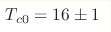 T_{c0}=16\pm 1 