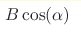 B\cos(\alpha)