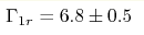 \Gamma _{1r} = 6.8\pm0.5 