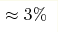{\approx
3\%}