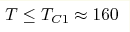 T\leq T_{C1}\approx 160