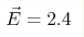 \vec E=2.4