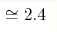 \cong2.4 