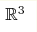 {\mathbb R}^3