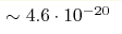 \sim 4.6\cdot10^{-20} 