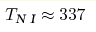 T_{\text{N I}}\approx337 