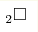 _2\square