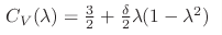 C_{V}(\lambda) = \frac{3}{2} + \frac{\delta}{2}\lambda(1 - 
\lambda^{2})
