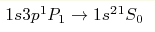 1s3p{}^1P_1\hm\rightarrow 1s^2{}^ 1S_0