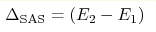 \Delta_\mathrm{SAS}=(E_2-E_1)