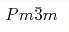 Pm\bar{3}m