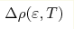 \Delta\rho(\varepsilon,T)