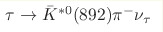 \tau \rightarrow \bar{K}^{*0}(892) \pi^{-} \nu_{\tau}