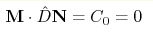 {\bf M}\cdot \hat D {\bf N}=C_0=0