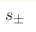 s_\pm