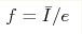 f = \bar I/e