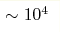 \sim10^{4}
