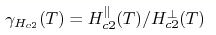 \gamma _{H_{c2}}(T)={H_{c2}^{\parallel }(T)}/{H_{c2}^{\perp }(T)}