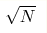 \sqrt N