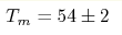 T_m = 54\pm2 