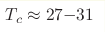 T_c \approx 27{-}31