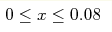 0\leq x\leq0.08