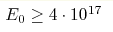 E_0\geq4\cdot10^{17} 