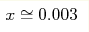 x\cong0.003
