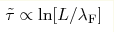 \tilde{\tau} \propto \ln [L/\lambda_{\rm F}]