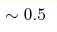 \sim 0.5