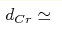 d_{Cr}\simeq 