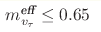 m_{v_\tau}^{\text{eff}}\leq0.65 