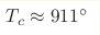 T_c\approx911 ^\circ