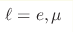 \ell = e, \mu