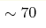 \sim70
