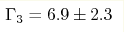\Gamma _3=6.9\pm2.3 