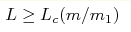 L \ge L_c(m/m_1)