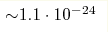 {\sim} 1.1\cdot10^{-24}