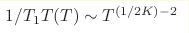 1/T_1T(T)\sim T^{(1/2K)-2}