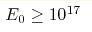 E_0\geq 10^{17} 