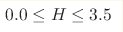 0.0\leq H \leq 3.5