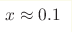 x\approx0.1