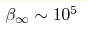 \beta_\infty \sim
10^5