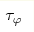 \tau_\varphi